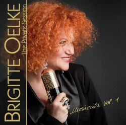 Brigitte Oelke - The Private Session – Musicals Vol.1