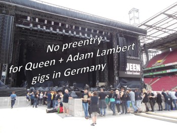 No preentry for the german Queen + Adam Lambert gigs