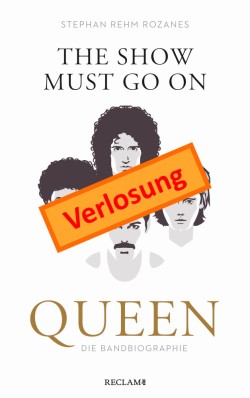 Verlosung The Show Must Go On: Queen – Die Bandbiographie