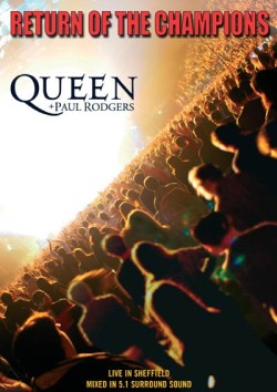 Queen + Paul Rodgers: Return Of The Champions DVD