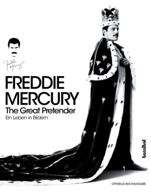 Freddie Mercury - The Great Pretender - Ein Leben In Bildern