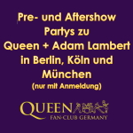 Pre- und Aftershow Partys Queen + Adam Lambert 2022