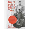 Peter Freestone: Right Place, Right Time